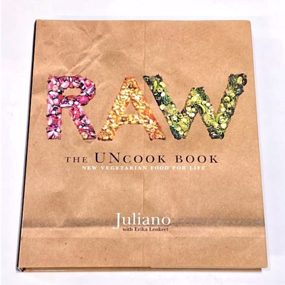 Raw The Uncook Book: New Vegetarian Food for Life Vegan Cookbook